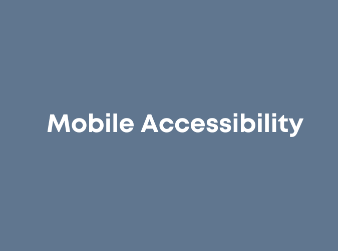 Mobile Accessibility 